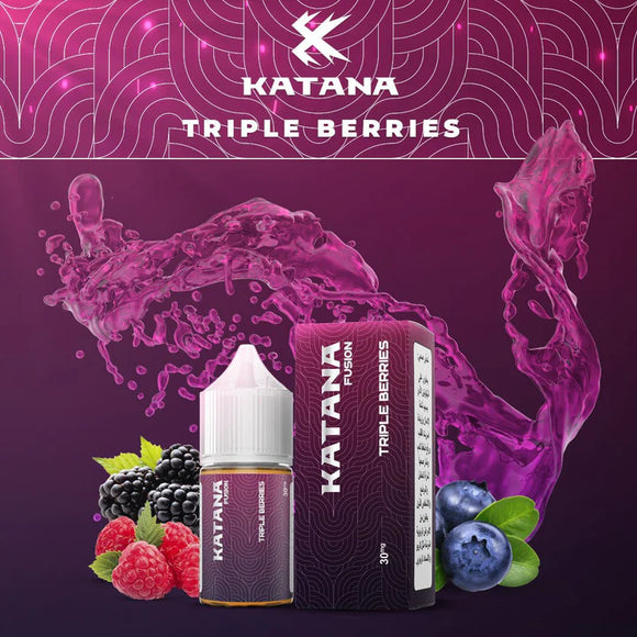 Katana Fusion - Triple Berries Saltnic ABU DHABI DUBAI RAS AL KHAIMAH SHARJAH KSA